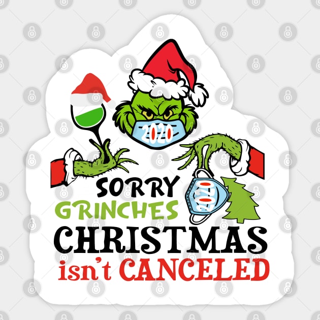 Sorry Grinches Christamas Isn't Canceled Ugly Christmas Gift Sticker by albertperino9943